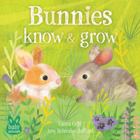 Baby Animals: Bunnies Know & Grow Board Book