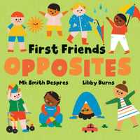 First Friends: Opposites Board Book