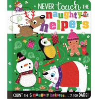 Never Touch the Naughty Helpers Board Book