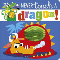 Never Touch a Dragon Board Book