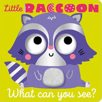 Little Raccoon What Can You See Board Book