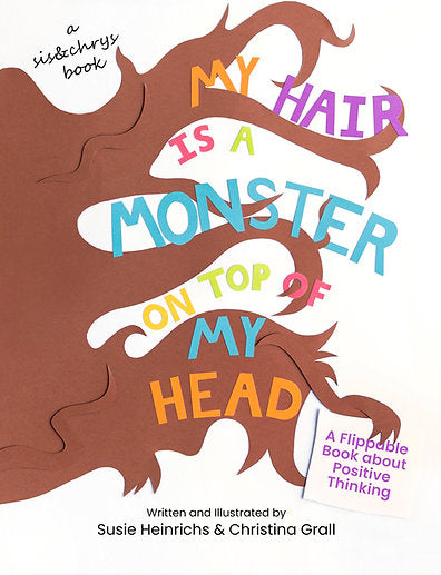 My Hair is a Monster on Top of My Head Book