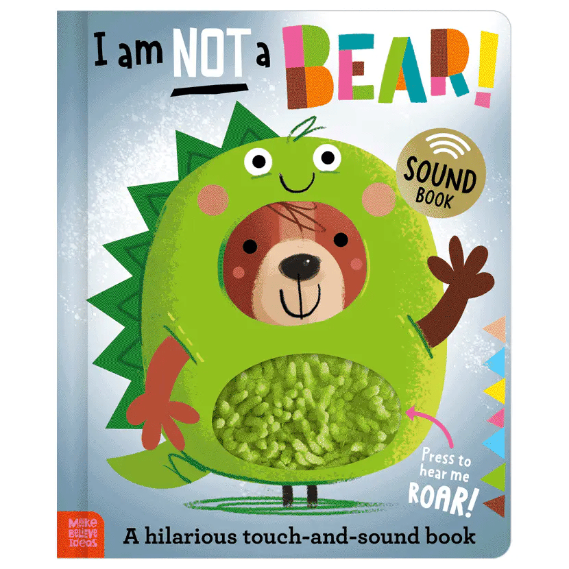 I Am Not A Bear! Board Book