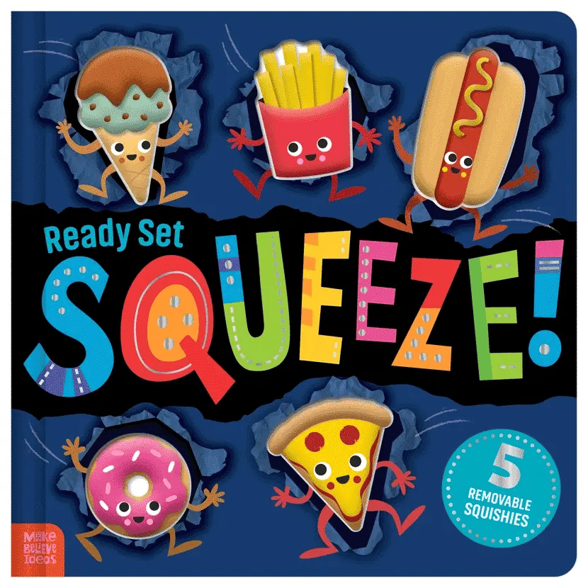 Ready, Set, Squeeze! Board Book