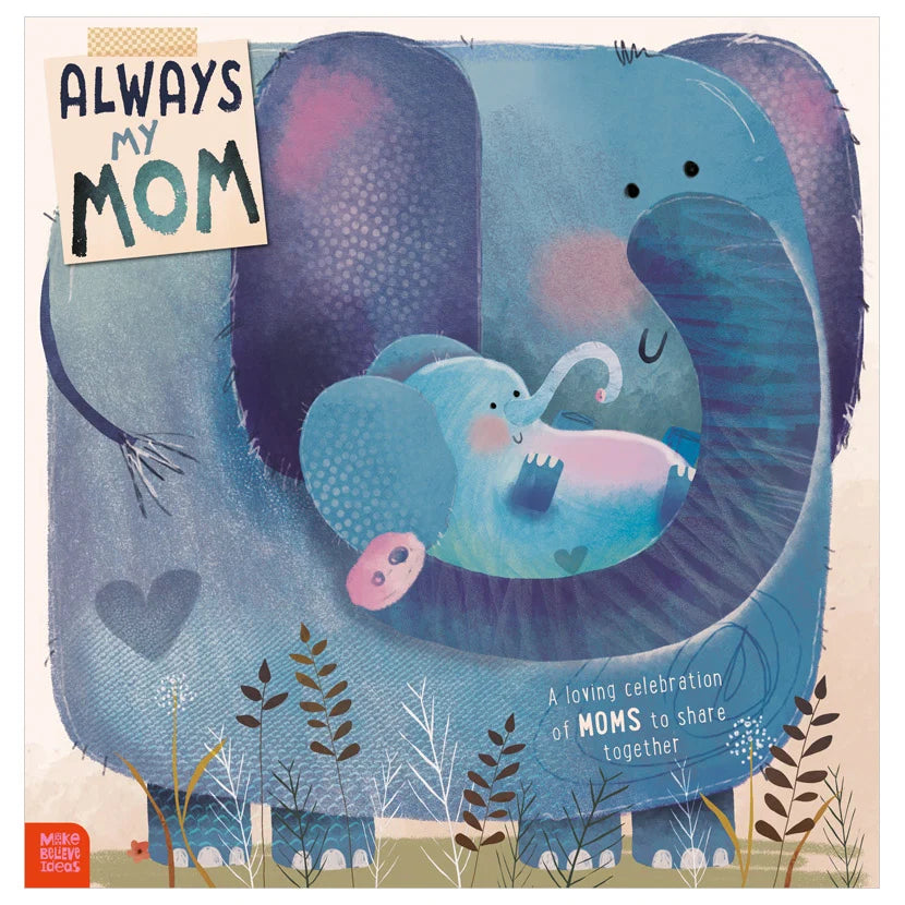 Always My Mom Book