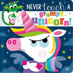 Never Touch A Grumpy Unicorn Board Book