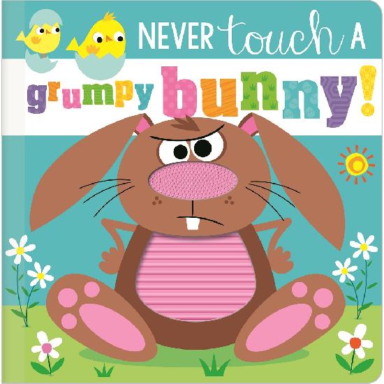 Never Touch a Grumpy Bunny Board Book