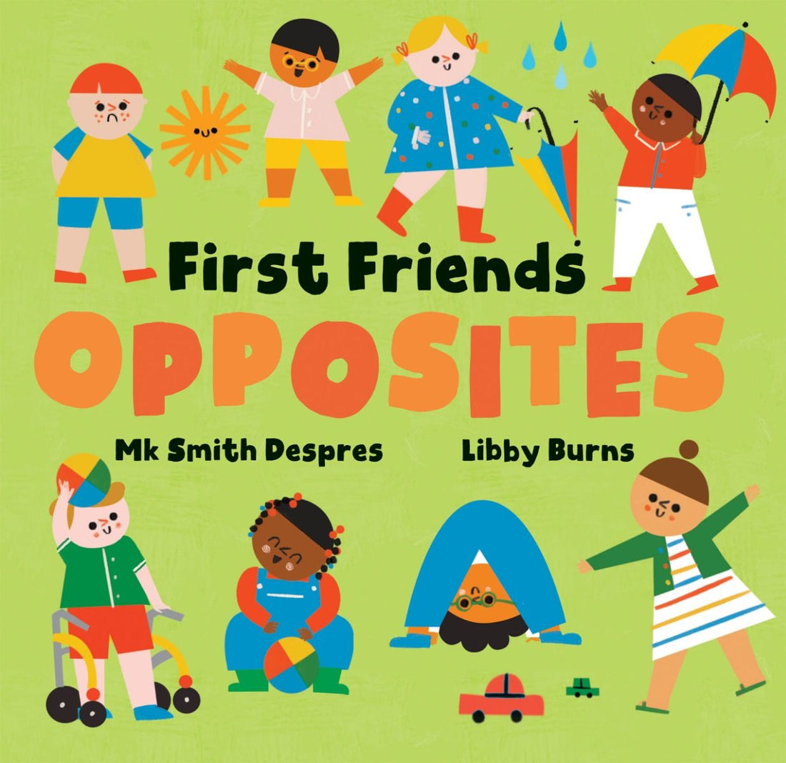 First Friends: Opposites Board Book
