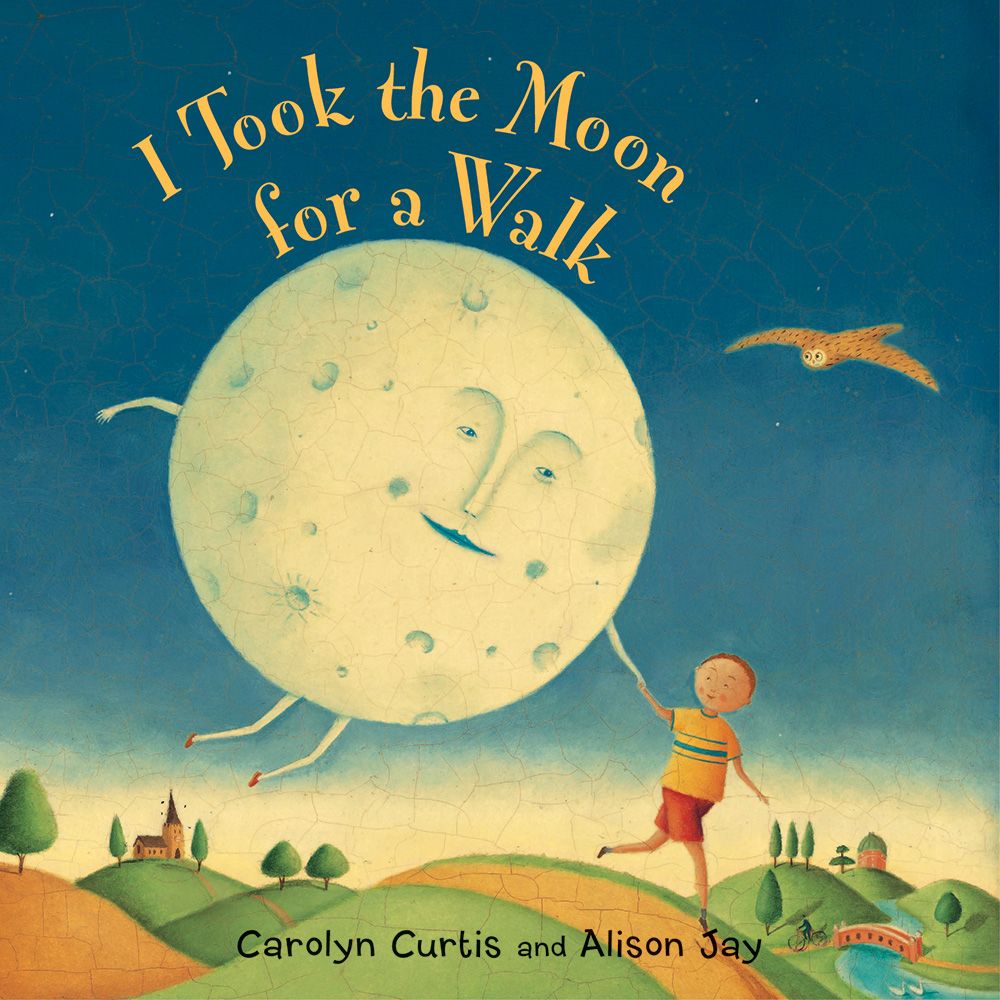 I took the Moon for a Walk Board Book