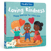 Mindful Tots Loving Kindness Board Book