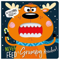 Never Feed a Grumpy Reindeer