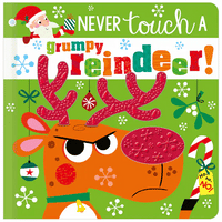 Never Touch a Grumpy Reindeer