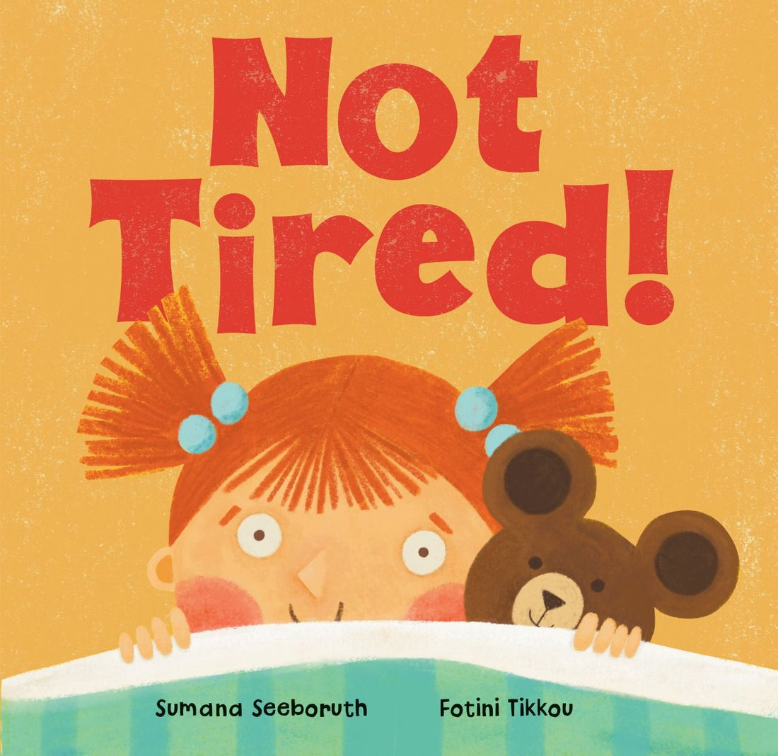 Not Tired Board Book