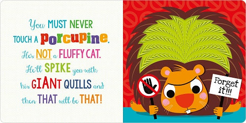 Never Touch a Porcupine! Book