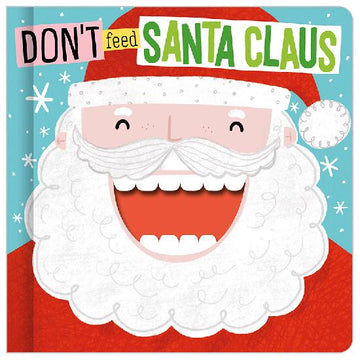 Don't Feed Santa Claus Board Book
