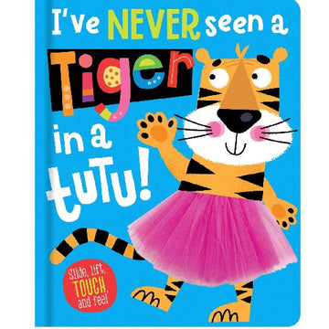 I've Never Seen a Tiger in a Tutu Book