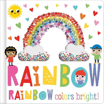 Rainbow, Rainbow, Colours Bright Board Book