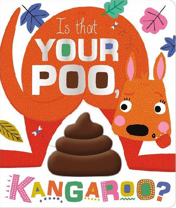 Is That Your Poo, Kangaroo - Board Book